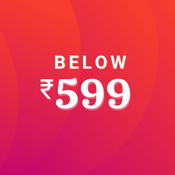 Below ₹ 599