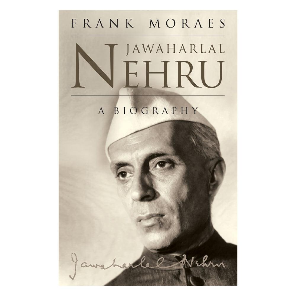 Jawaharlal Nehru A Biography By Frank Moraes 1 Unit