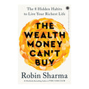 The Wealth Money Can't Buy By Robin Sharma 1 Unit