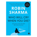 Who Will Cry When You Die? By Robin Sharma 1 Unit